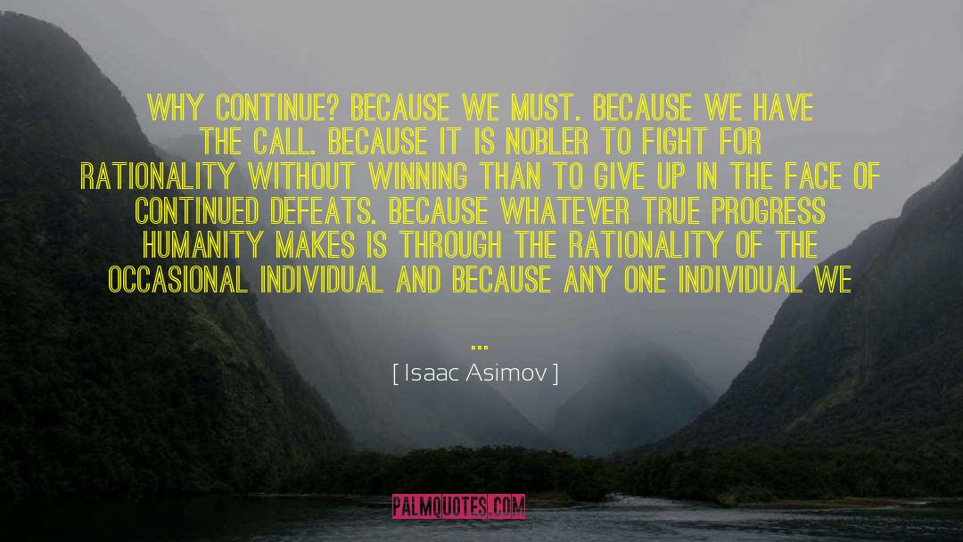 Must Win quotes by Isaac Asimov