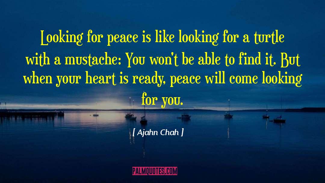 Mustache quotes by Ajahn Chah