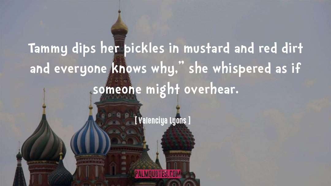 Mustard quotes by Valenciya Lyons