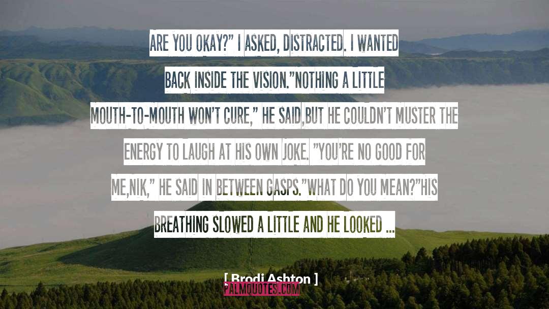Muster quotes by Brodi Ashton