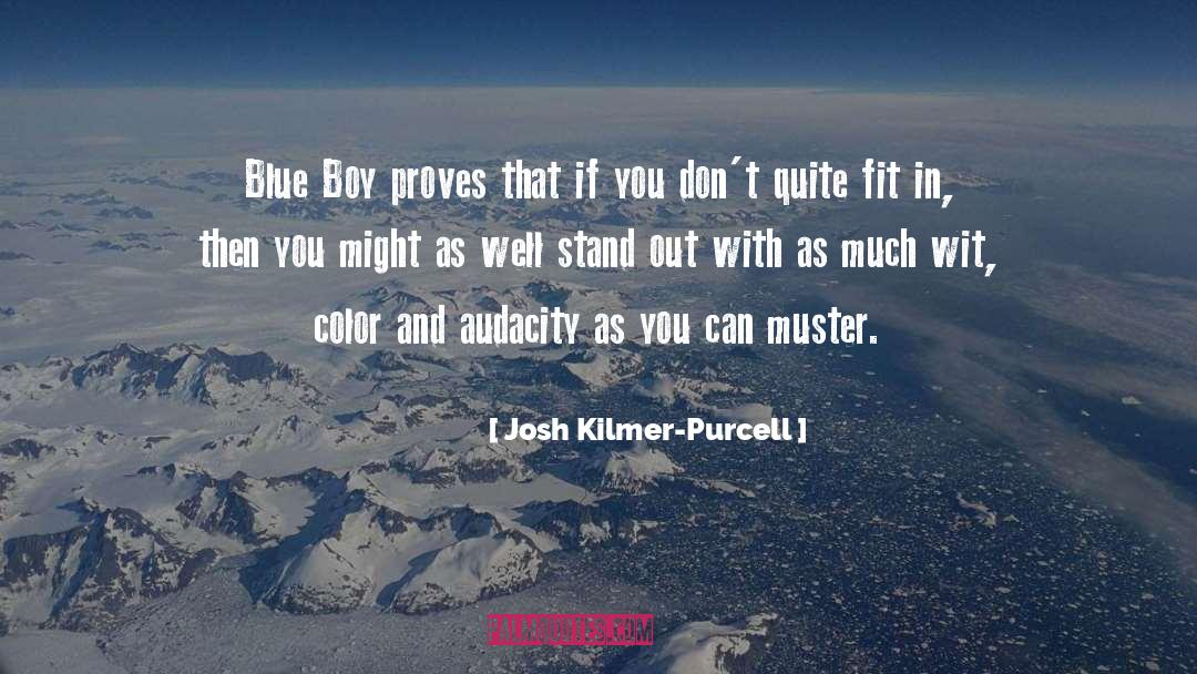 Muster quotes by Josh Kilmer-Purcell
