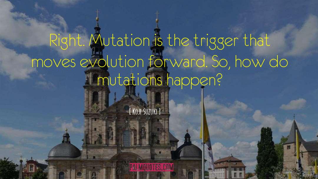 Mutation quotes by Koji Suzuki