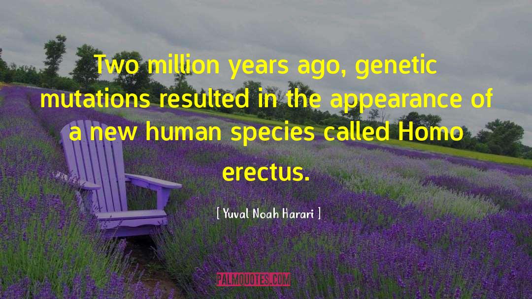 Mutations quotes by Yuval Noah Harari