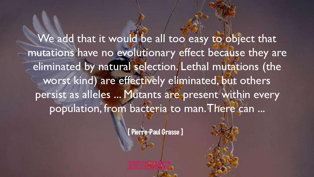 Mutations quotes by Pierre-Paul Grasse