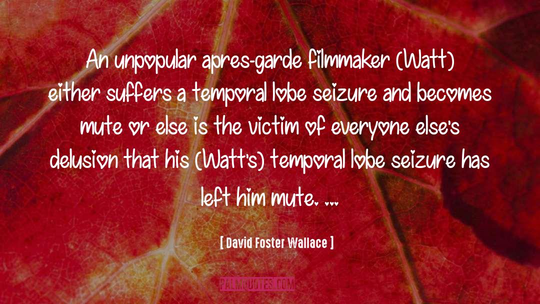 Mute quotes by David Foster Wallace
