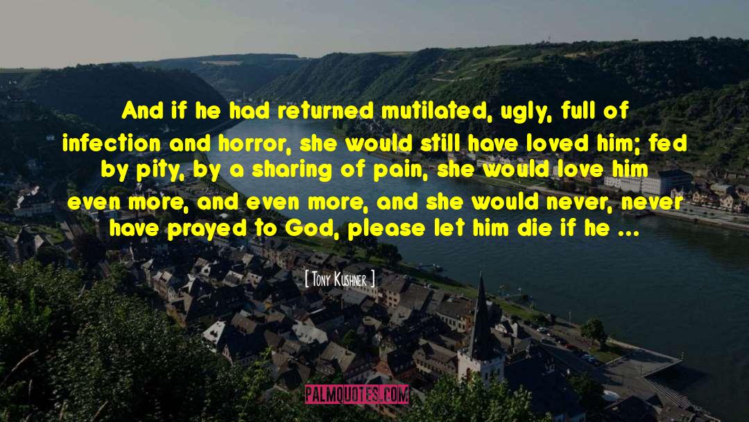 Mutilated quotes by Tony Kushner