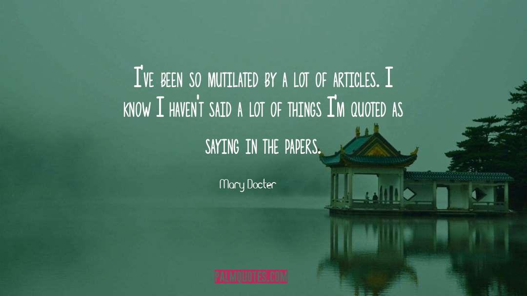 Mutilated quotes by Mary Docter