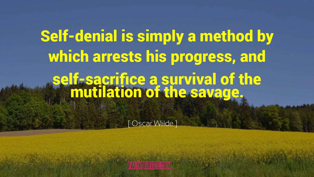 Mutilation quotes by Oscar Wilde