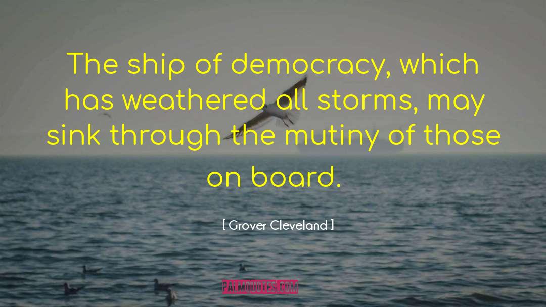 Mutiny quotes by Grover Cleveland