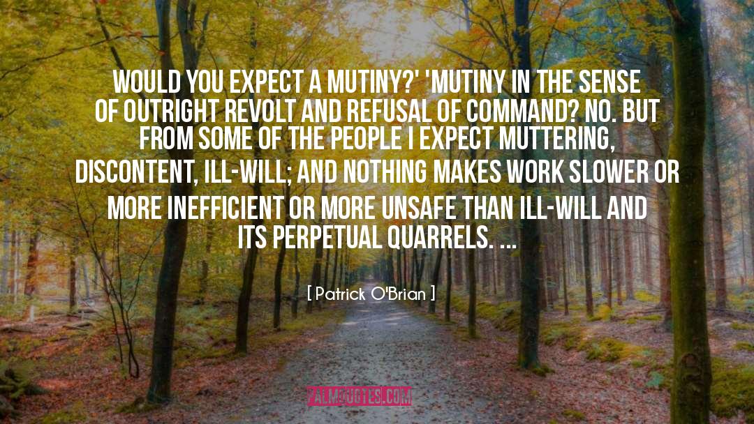 Mutiny quotes by Patrick O'Brian