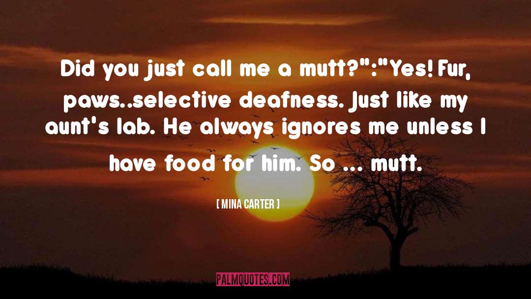 Mutt quotes by Mina Carter