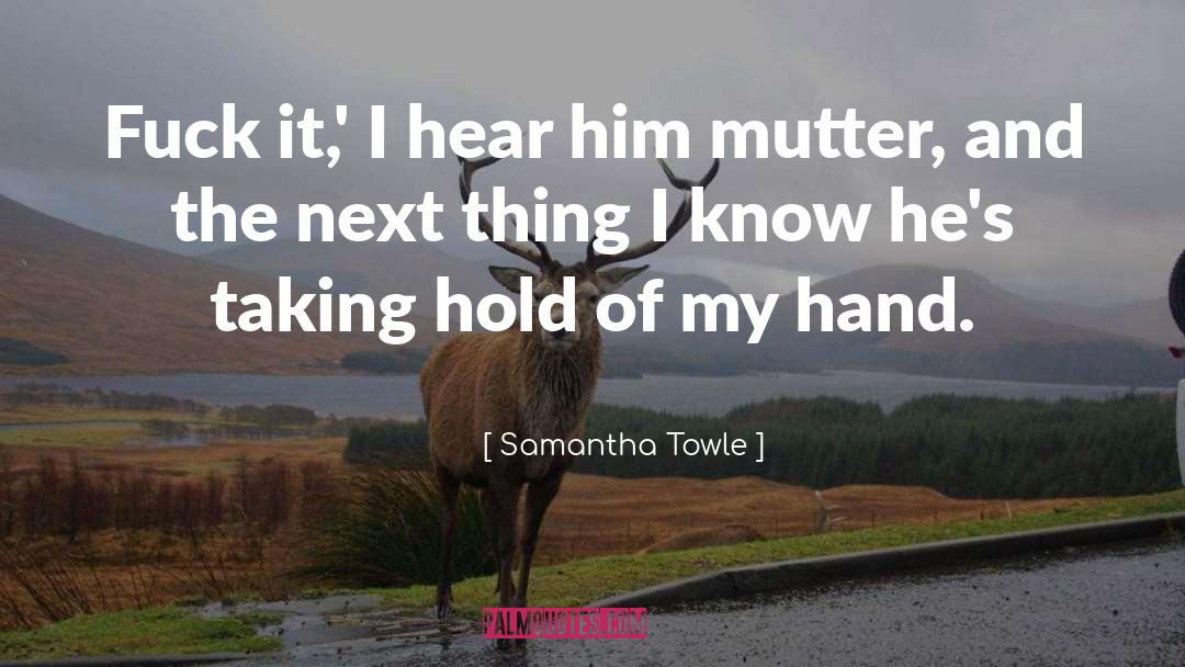 Mutter quotes by Samantha Towle