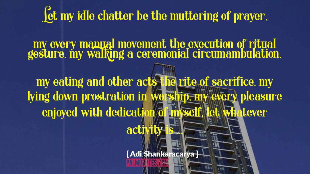 Muttering quotes by Adi Shankaracarya