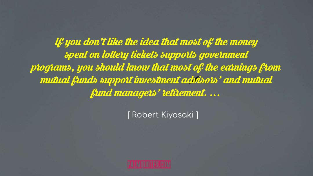 Mutual Fund quotes by Robert Kiyosaki