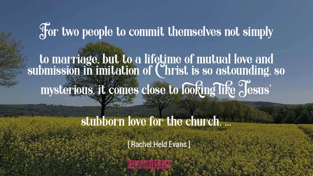 Mutual Love quotes by Rachel Held Evans