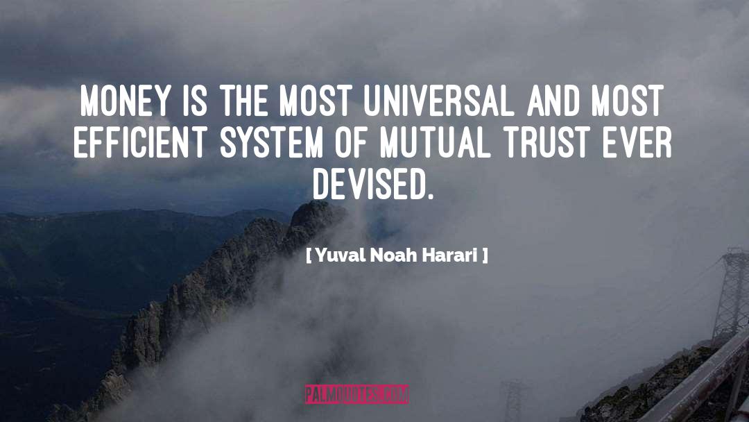 Mutual Trust quotes by Yuval Noah Harari