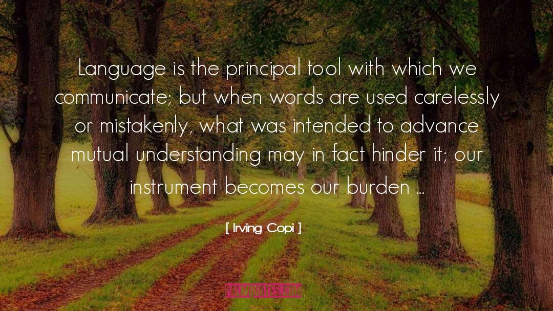 Mutual Understanding quotes by Irving Copi