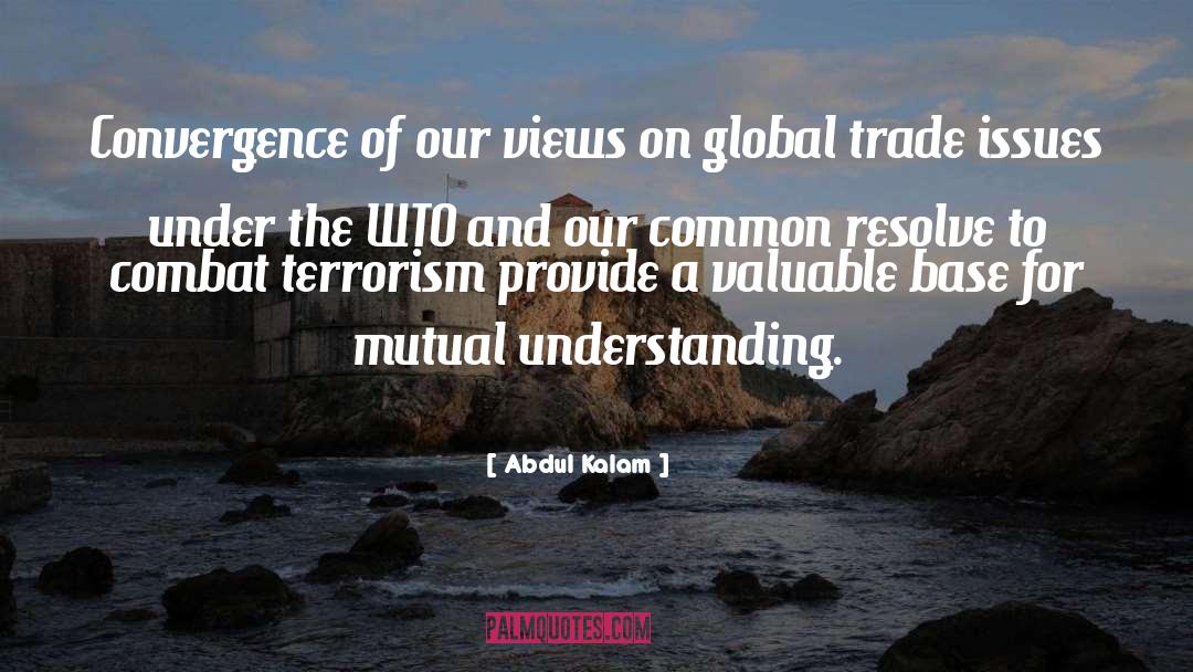 Mutual Understanding quotes by Abdul Kalam
