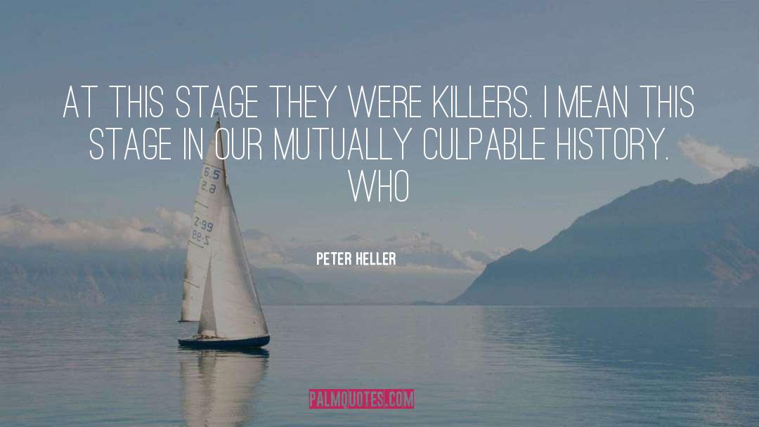 Mutually Destructive quotes by Peter Heller