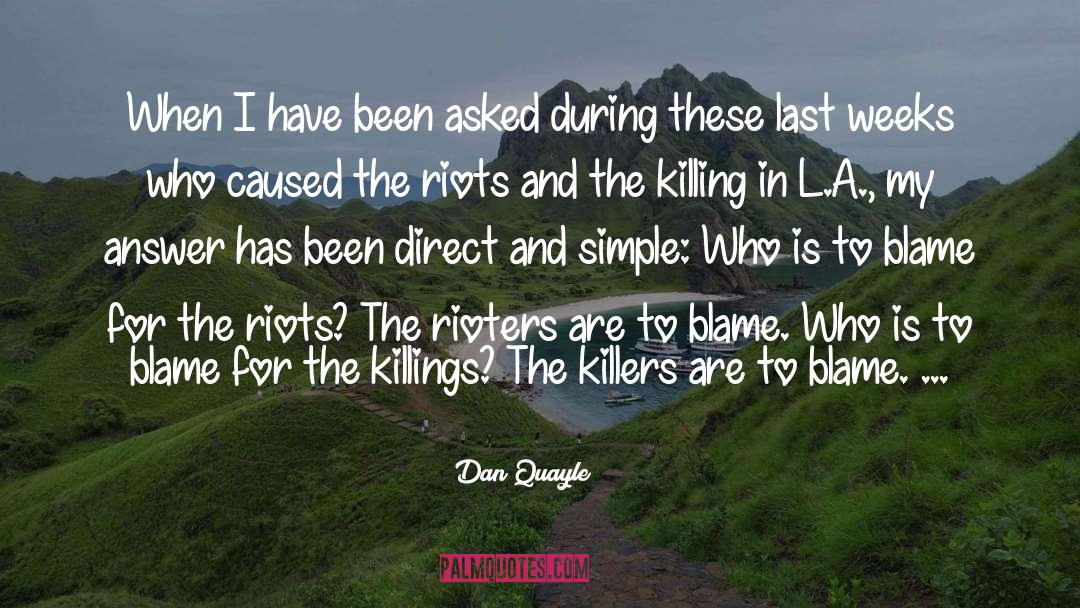 Muzaffarnagar Riots quotes by Dan Quayle