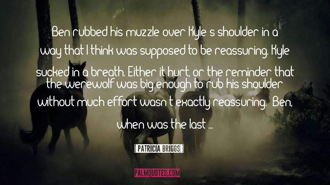 Muzzle quotes by Patricia Briggs