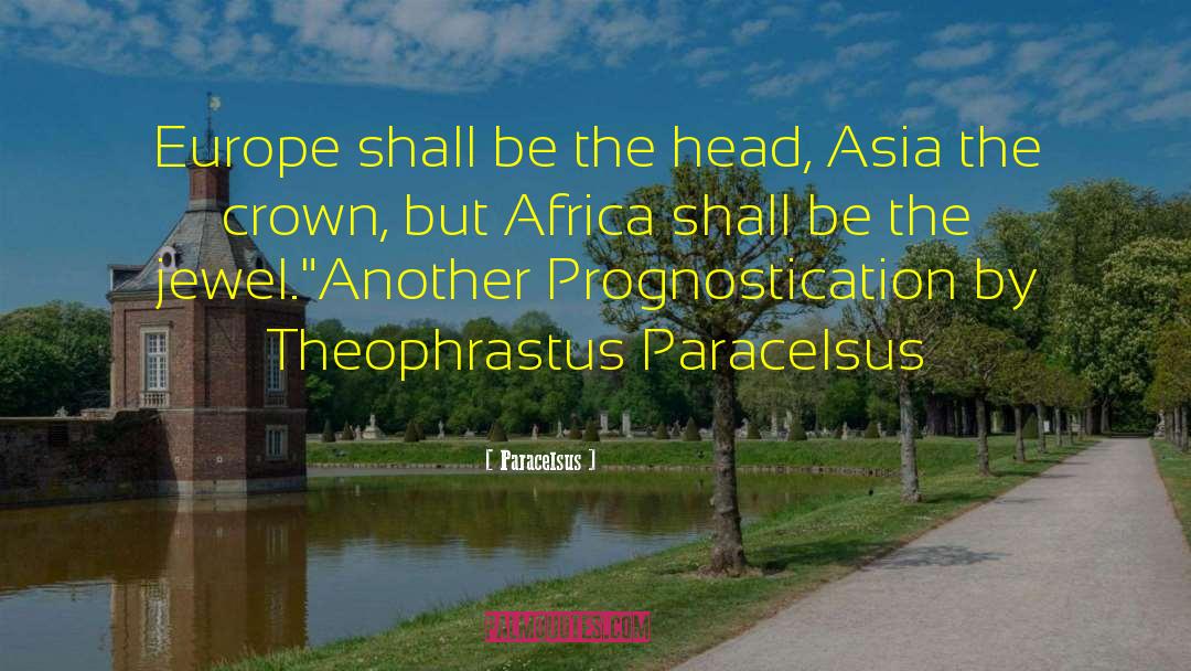 Mwendo Africa quotes by Paracelsus