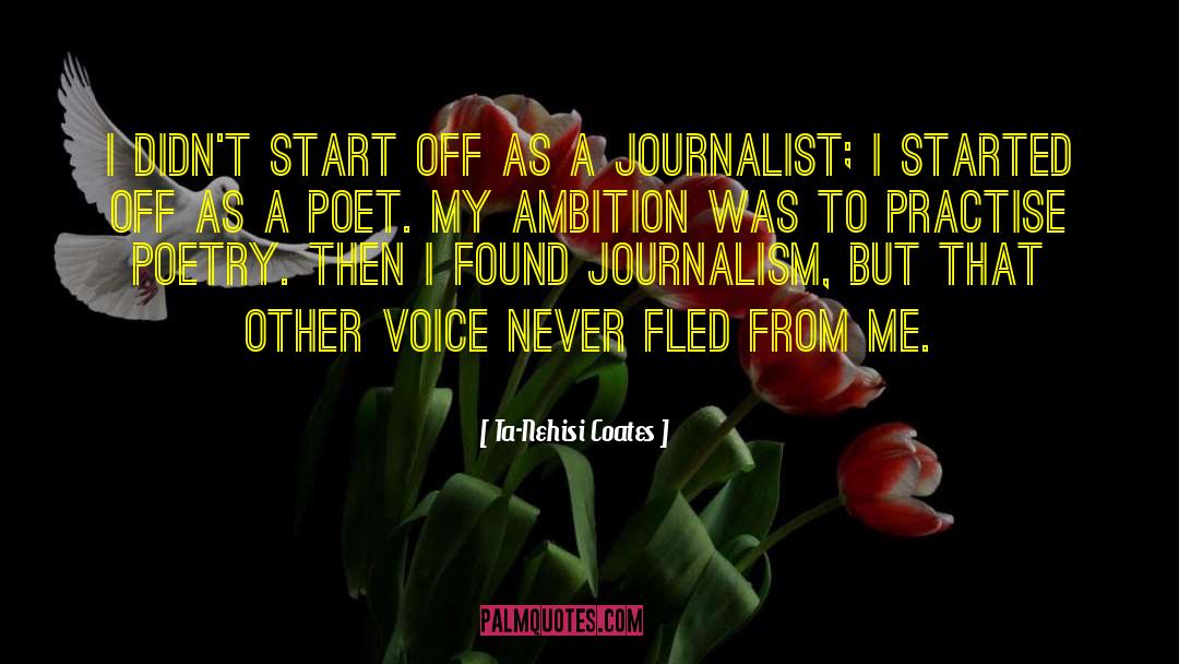 My Ambition quotes by Ta-Nehisi Coates