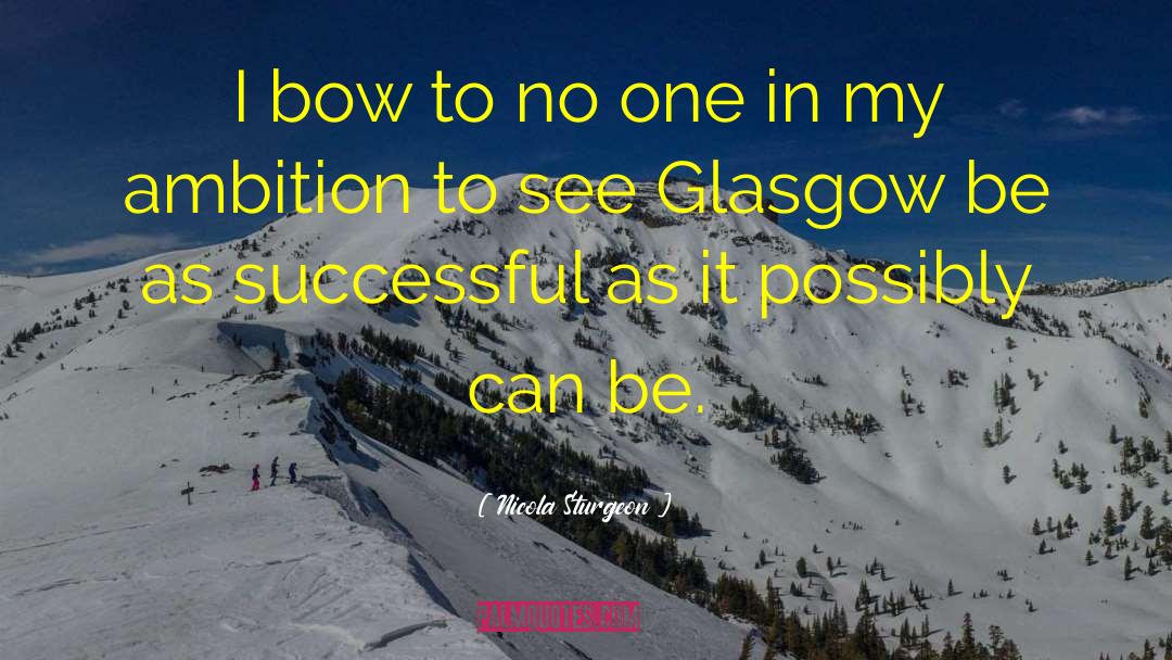 My Ambition quotes by Nicola Sturgeon