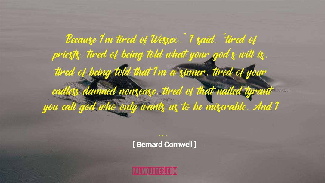 My Ambition quotes by Bernard Cornwell