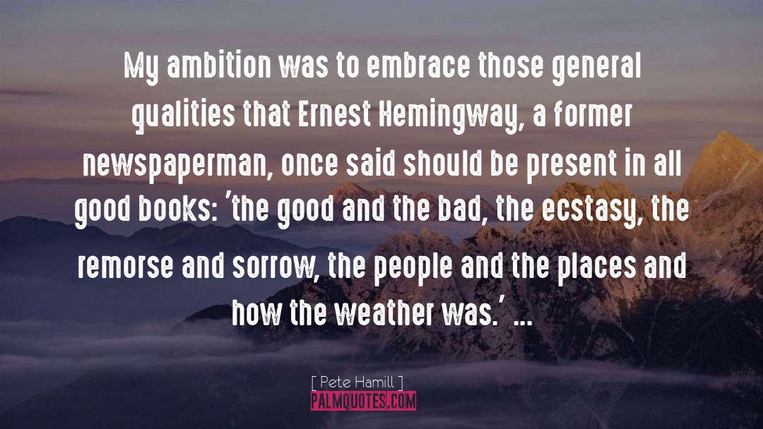 My Ambition quotes by Pete Hamill
