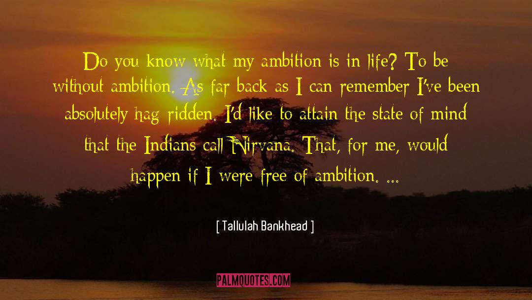 My Ambition quotes by Tallulah Bankhead