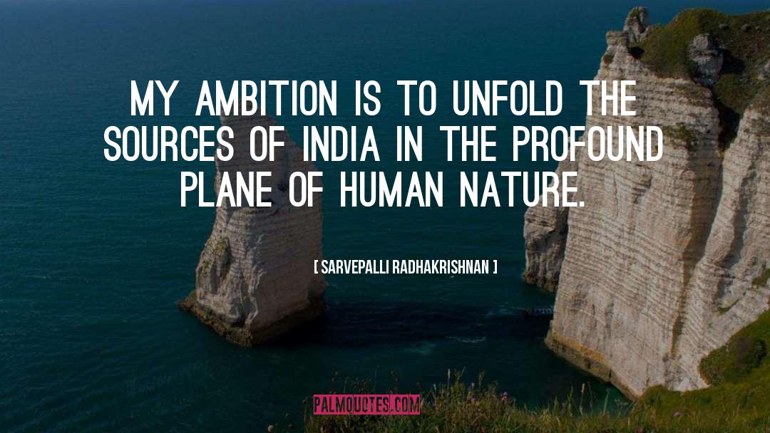 My Ambition quotes by Sarvepalli Radhakrishnan