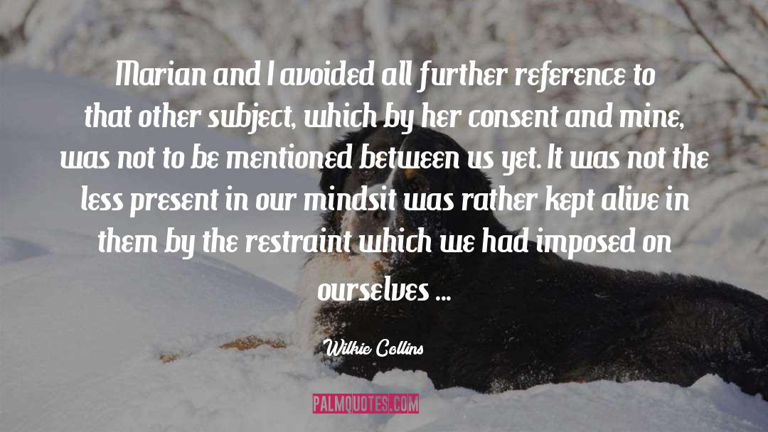 My And Mine quotes by Wilkie Collins