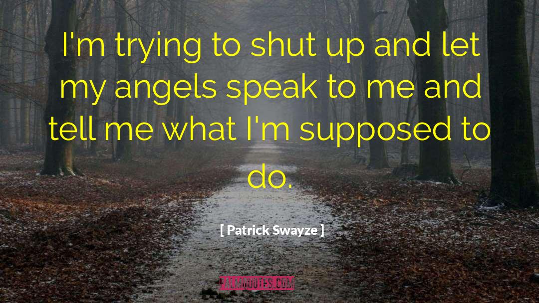 My Angel quotes by Patrick Swayze