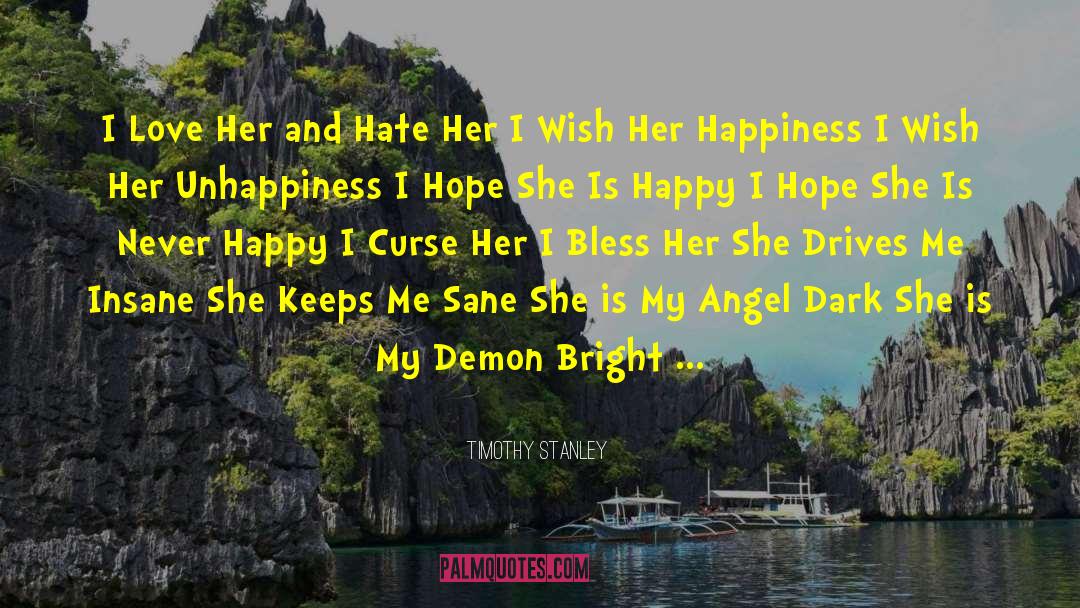 My Angel quotes by Timothy Stanley