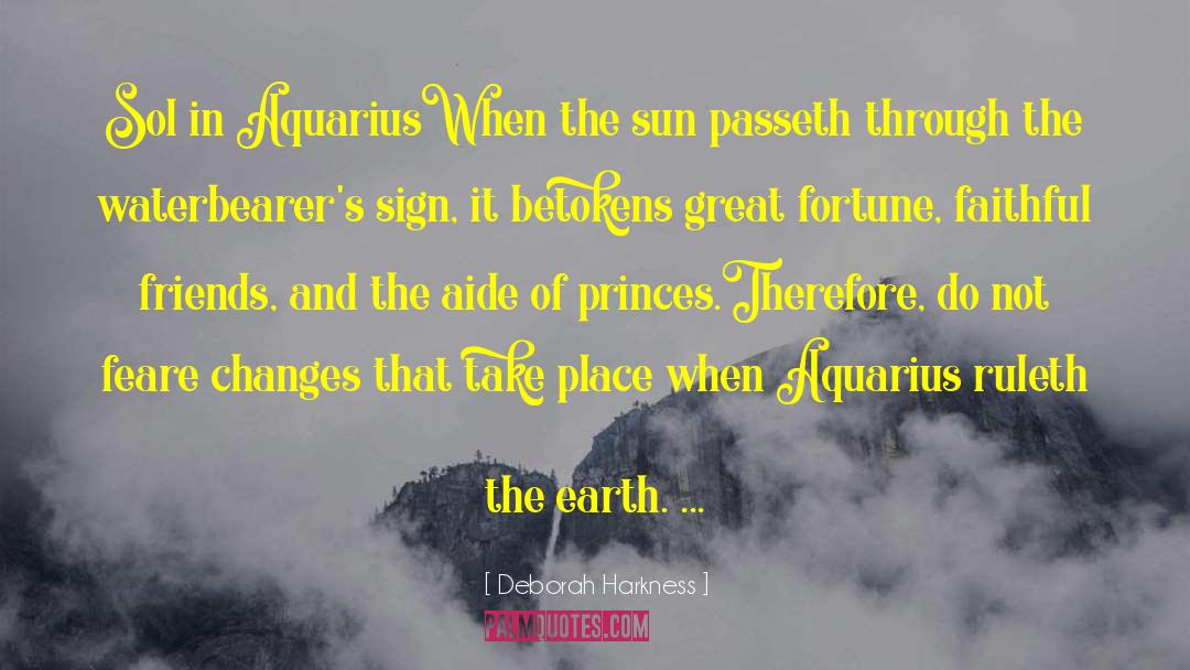 My Aquarius quotes by Deborah Harkness