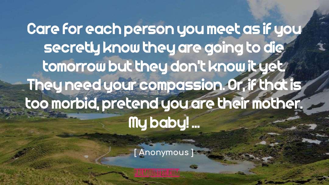 My Baby quotes by Anonymous