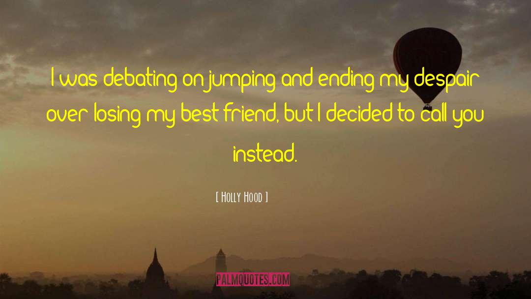 My Best Friend quotes by Holly Hood