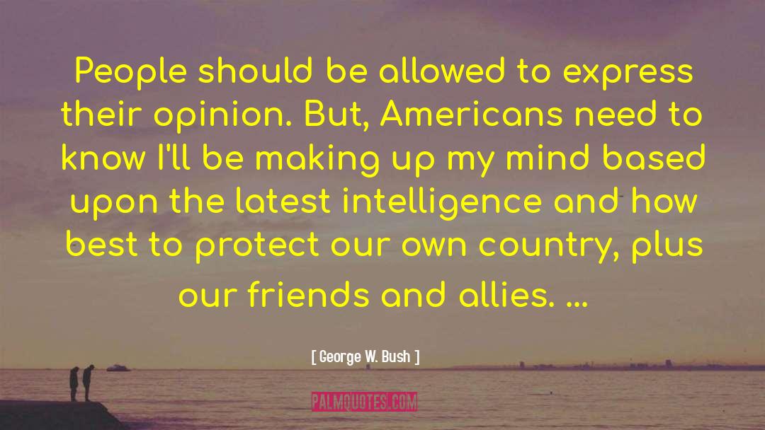 My Best Friends Crazy quotes by George W. Bush