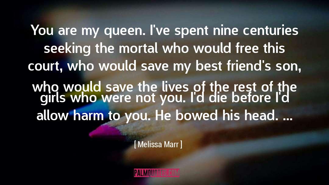 My Best Friends Crazy quotes by Melissa Marr