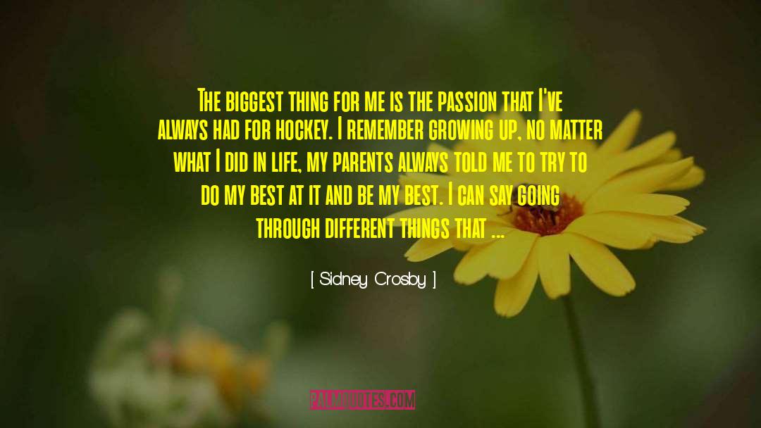 My Best Teacher quotes by Sidney Crosby
