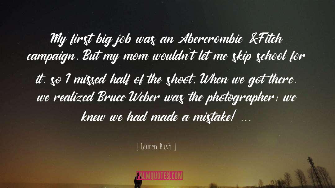 My Big Mistake quotes by Lauren Bush