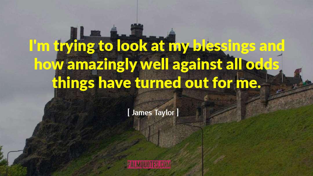 My Blessing quotes by James Taylor