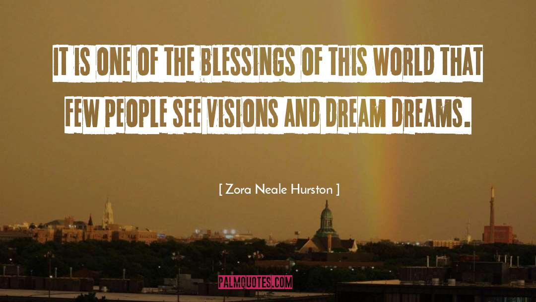 My Blessing quotes by Zora Neale Hurston