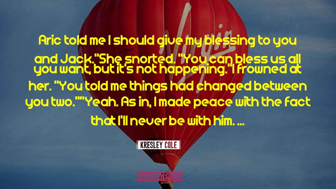 My Blessing quotes by Kresley Cole
