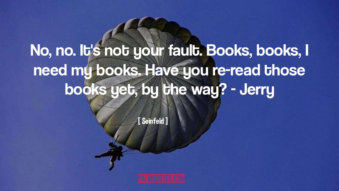 My Books quotes by Seinfeld