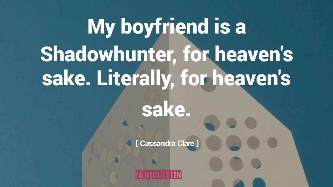 My Boyfriend quotes by Cassandra Clare