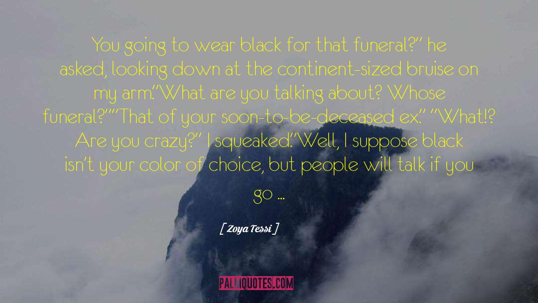 My Boyfriends Crazy Ex Girlfriend quotes by Zoya Tessi