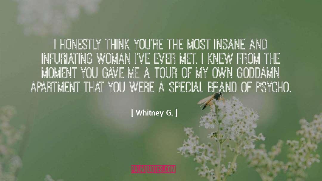 My Brand And Motto quotes by Whitney G.