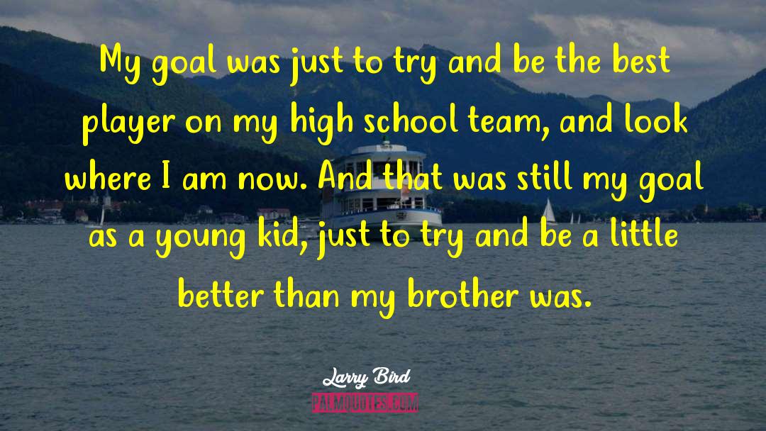 My Brother Died quotes by Larry Bird